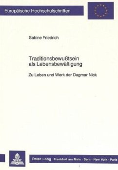 Traditionsbewußtsein als Lebensbewältigung - Friedrich, Sabine