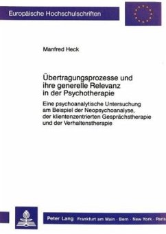 Übertragungsprozesse und ihre generelle Relevanz in der Psychotherapie - Heck, Manfred