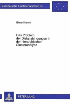 Das Problem der Distanzbindungen in der hierarchischen Clusteranalyse - Klemm, Elmar
