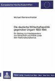 Die deutsche Wirtschaftspolitik gegenüber Ungarn 1933-1944