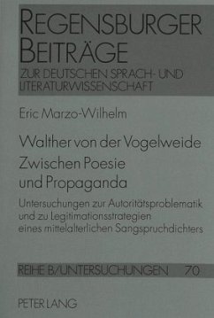 Walther von der Vogelweide- Zwischen Poesie und Propaganda - Marzo-Wilhelm, Eric