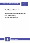 Psychologische Untersuchung zur Bewältigung von Auswanderung Psychologische Untersuchung zur Bewältigung von Auswanderung