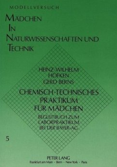 Chemisch-technisches Praktikum für Mädchen - Höfken, Heinz-Wilhelm;Berns, Gerd