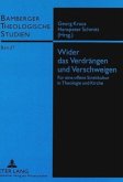 Wider das Verdrängen und Verschweigen Wider das Verdrängen und Verschweigen