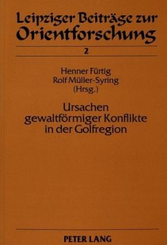 Ursachen gewaltförmiger Konflikte in der Golfregion