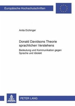 Donald Davidsons Theorie sprachlichen Verstehens - Eichinger, Anita M.