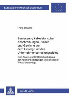 Cover Bemessung kalkulatorischer Abschreibungen, Zinsen und Gewinne vor dem Hintergrund des Unternehmenserhaltungszieles