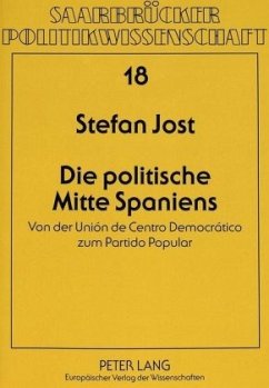 Die politische Mitte Spaniens - Jost, Stefan