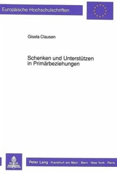 Schenken und Unterstützen in Primärbeziehungen - Clausen, Gisela