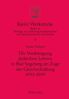 Die Verdrängung jüdischen Lebens in Bad Segeberg im Zuge der Gleichschaltung 1933-1939 - Mußdorf, Torsten