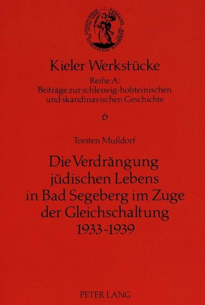 Die Verdrängung jüdischen Lebens in Bad Segeberg im Zuge der Gleichschaltung 1933-1939