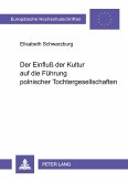 Der Einfluß der Kultur auf die Führung polnischer Tochtergesellschaften