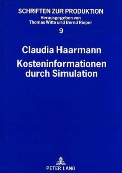 Kosteninformationen durch Simulation - Haarmann, Claudia