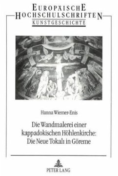 Cover Die Wandmalerei einer kappadokischen Höhlenkirche:- Die neue Tokali in Göreme