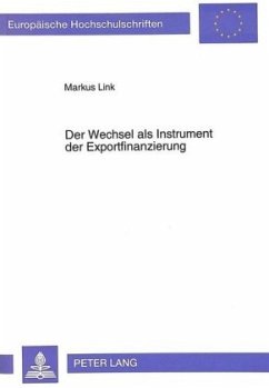 Der Wechsel als Instrument der Exportfinanzierung - Link, Markus