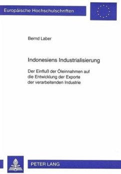 Indonesiens Industrialisierung - Laber, Bernd