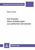 Karl Kautsky. Seine Auffassungen zur politischen Demokratie