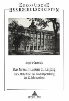 Das Grassimuseum zu Leipzig - Grzesiak, Angela