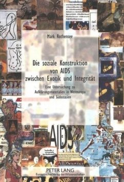 Die soziale Konstruktion von AIDS zwischen Exotik und Integrität - Rothensee, Mark