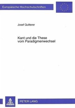 Kant und die These vom Paradigmenwechsel - Quitterer, Josef