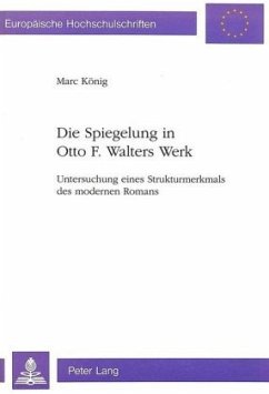 Die Spiegelung in Otto F. Walters Werk - König, Marc