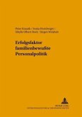 Erfolgsfaktor familienbewußte Personalpolitik