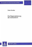 Die Regionalisierung der Schulreform Die Regionalisierung der Schulreform