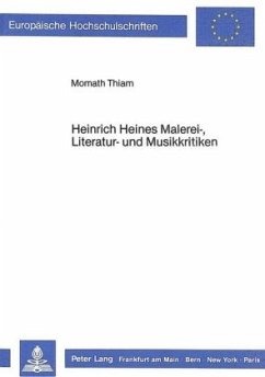 Heinrich Heines Malerei-, Literatur- und Musikkritiken - Thiam, Momath