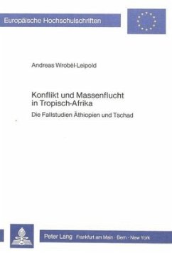 Konflikt und Massenflucht in Tropisch-Afrika - Wrobel-Leipold, Andreas