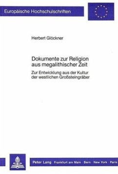 Dokumente zur Religion aus megalithischer Zeit - Glöckner, Herbert