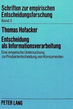 Entscheidung als Informationsverarbeitung - Hofacker, Thomas