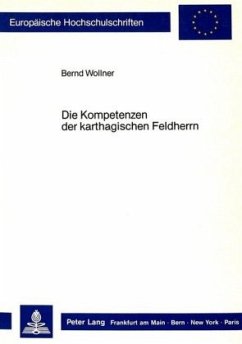 Die Kompetenzen der karthagischen Feldherrn - Wollner, Bernd