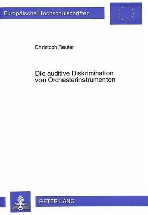 Die auditive Diskrimination von Orchesterinstrumenten Die auditive Diskrimination von Orchesterinstrumenten