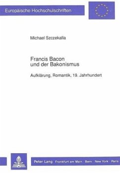 Francis Bacon und der Bakonismus - Szczekalla, Michael;Universität Münster