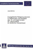 Evangelischer Religionsunterricht in Hilfsschulen und Anstalten des 19. und beginnenden 20. Jahrhunderts im nördlichen D