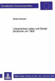 Literarisches Leben und Sozialstrukturen um 1800