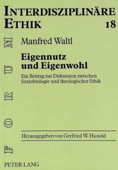 Eigennutz und Eigenwohl - Waltl, Manfred