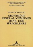 Wilhelm Weitling: Grundzüge einer allgemeinen Denk- und Sprachlehre