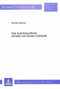 Das Autorbewusstsein Annette von Droste-Hülshoffs - Salmen, Monika