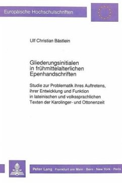 Gliederungsinitialen in frühmittelalterlichen Epenhandschriften - Bästlein, Ulf