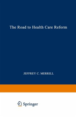 The Road to Health Care Reform - Merrill, Jeffrey C.