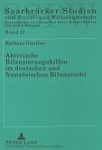 Aktivische Bilanzierungshilfen im deutschen und französischen Bilanzrecht