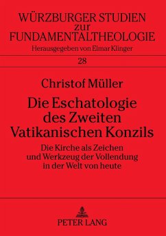 Die Eschatologie des Zweiten Vatikanischen Konzils - Müller, Christof