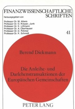 Die Anleihe- und Darlehenstransaktionen der Europäischen Gemeinschaften - Diekmann, Berend