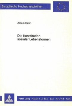 Die Konstitution sozialer Lebensformen - Hahn, Achim