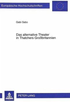 Das alternative Theater in Thatchers Großbritannien - Sabo, Gabi