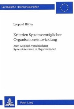 Kriterien Systemverträglicher Organisationsentwicklung - Hüffer, Leopold