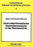 Intervallarithmetische Dependenzanalyse in der Ökonometrie