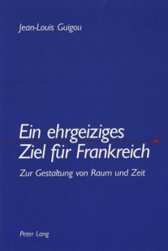 Ein ehrgeiziges Ziel für Frankreich - Guigou, Jean-Louis