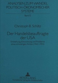 Der Handelsbeauftragte der USA - Schiltz, Christoph B.